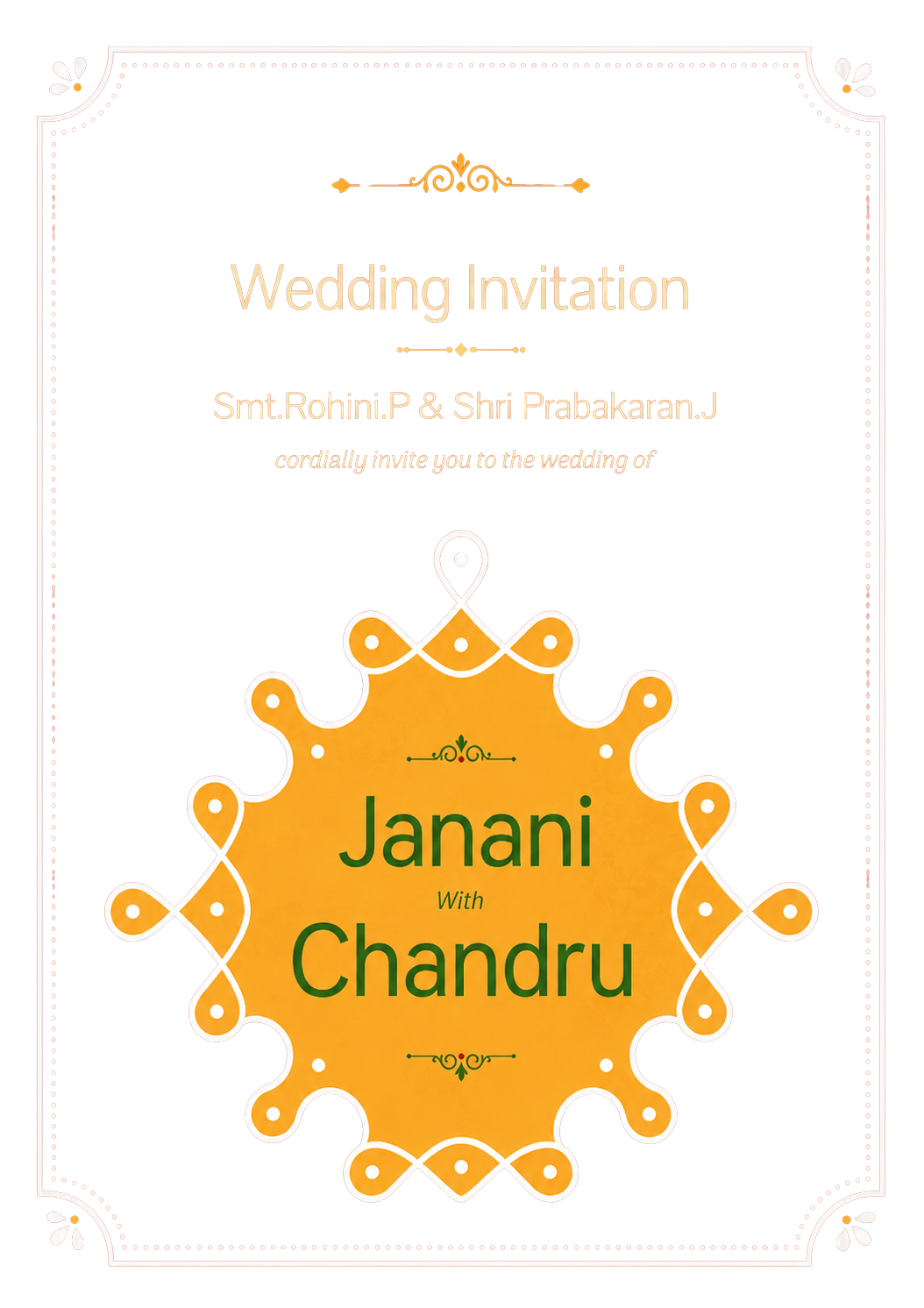 Wedding Invitation — Smt.Rohini.P & Shri.Prabakaran.J, cordially invite you to the wedding of